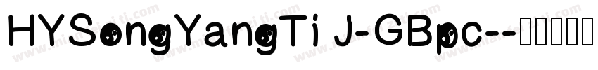 HYSongYangTi J-GBpc-字体转换